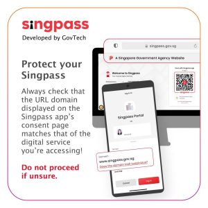 An official Singpass (Developed by GovTech) infographic warning users to beware of scams, specifically phishing attempts targeting Singpass accounts. It instructs users to 'Protect your Singpass' by always verifying that the URL domain shown on the Singpass app's consent page precisely matches the domain of the digital service they intend to access. This serves as a vital alert against fraudulent links designed to steal login credentials.