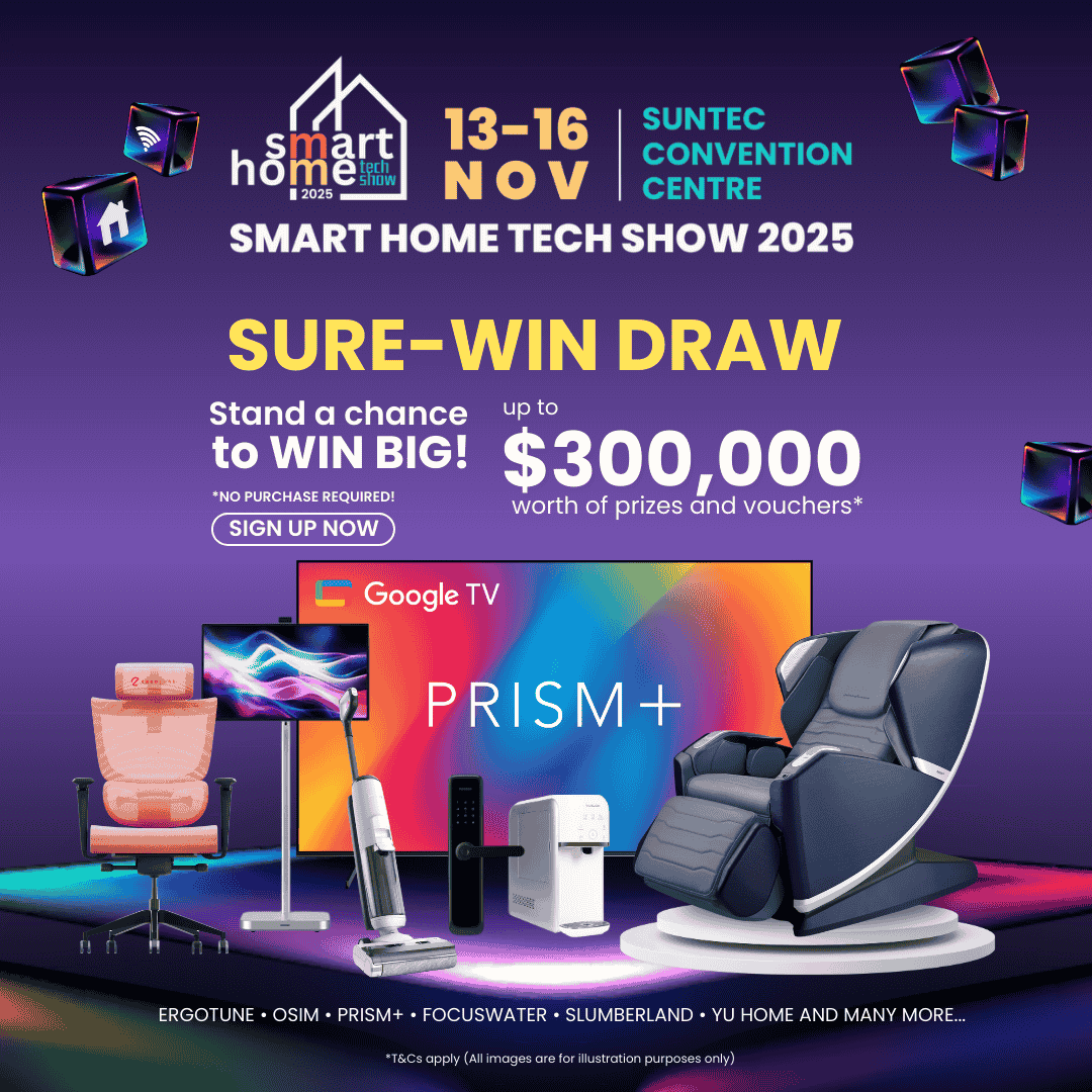 The Smart Home Tech Show 2025 is happening from November 13th to 16th at the Suntec Convention Centre. The event features a "Sure-Win Draw" where visitors have a chance to win prizes and vouchers worth up to $300,000, with no purchase required. The advertisement showcases products from brands like ERGOTUNE, OSIM, PRISM+, and others, suggesting a wide range of home-related technology will be on display. The ad encourages interested individuals to sign up now to participate in the draw.