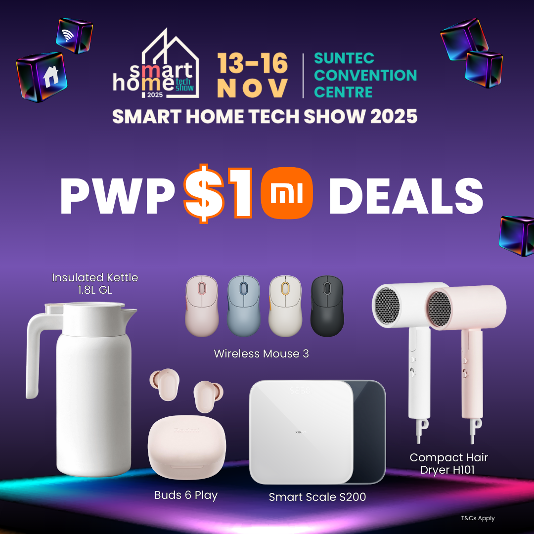 The Smart Home Tech Show 2025, taking place from November 13-16 at the Suntec Convention Centre, is advertising exclusive PWP $1 Deals (Purchase with Purchase) on a range of Xiaomi smart home products. Featured in the promotion are a 1.8L Insulated Kettle, the Wireless Mouse 3, Buds 6 Play, a Smart Scale S200, and a Compact Hair Dryer H101. Terms and conditions apply to these special offers.