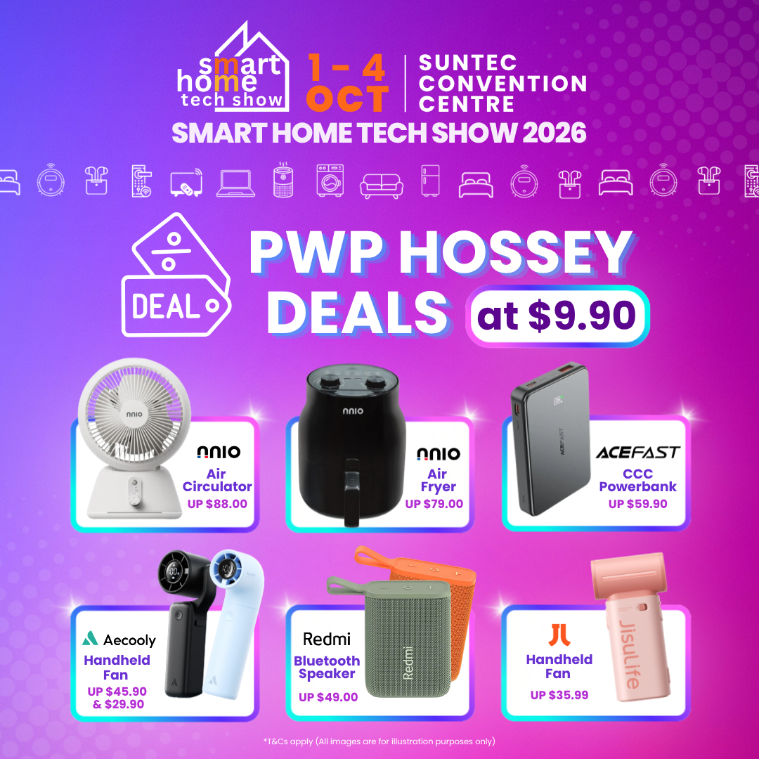 Smart Home Tech Show 2026 PWP Hossey Deals. Spend a minimum of $50 to purchase selected tech gadgets for just $9.90, including an NNIO Air Circulator, NNIO Air Fryer, ACEFAST Power Bank, Aecooly Handheld Fan, Redmi Bluetooth Speaker, and Jisulife Handheld Fan. Available from 1–4 October at Suntec Convention Centre, while stocks last.