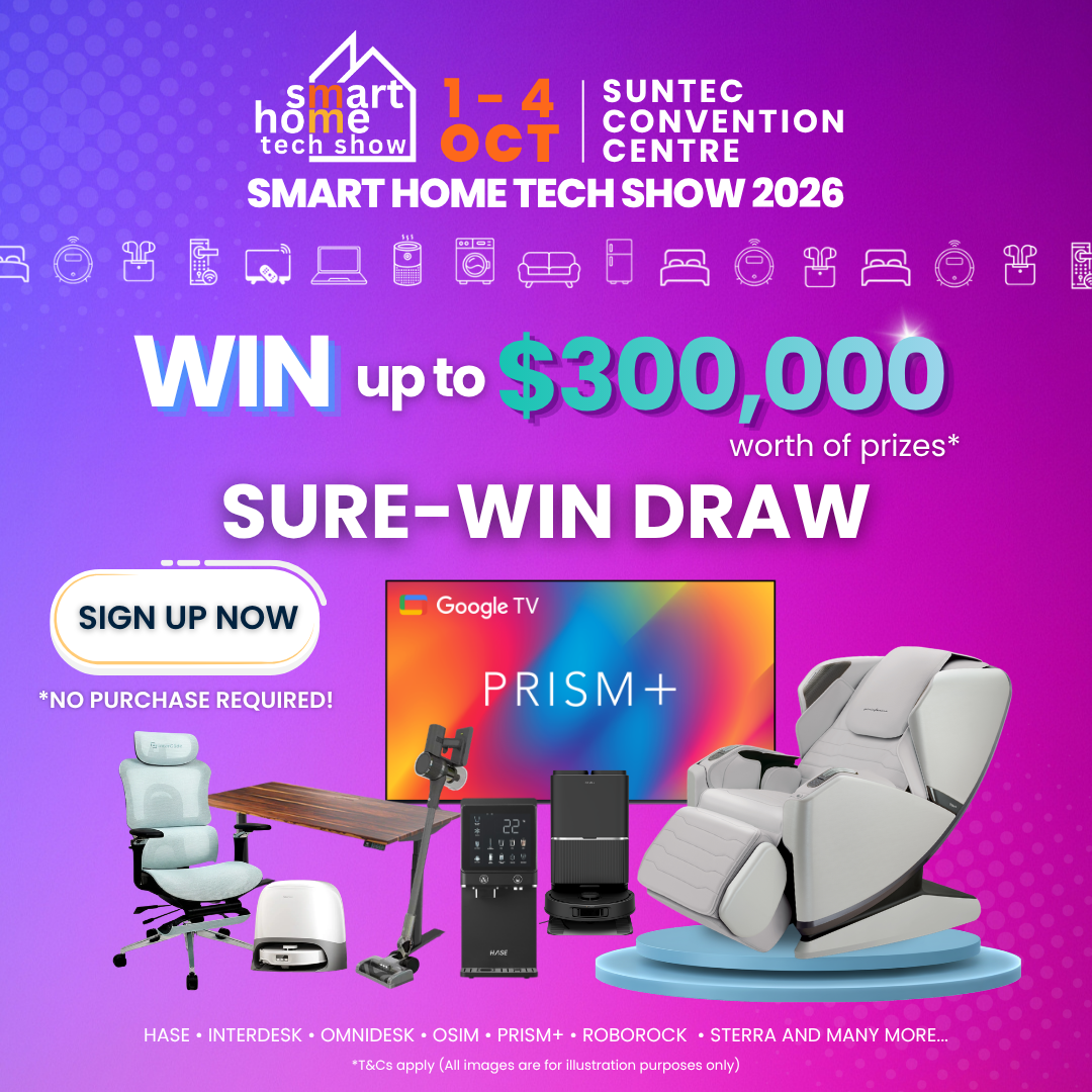 Smart Home Tech Show 2026 promotional banner featuring a Sure-Win Draw with up to $300,000 worth of prizes. Event takes place 1–4 October at Suntec Convention Centre. Sign up now with no purchase required. Prize images include a PRISM+ Google TV, OSIM massage chair, standing desk, ergonomic chair, robot vacuum, cordless vacuum, air conditioner, and smart home appliances.